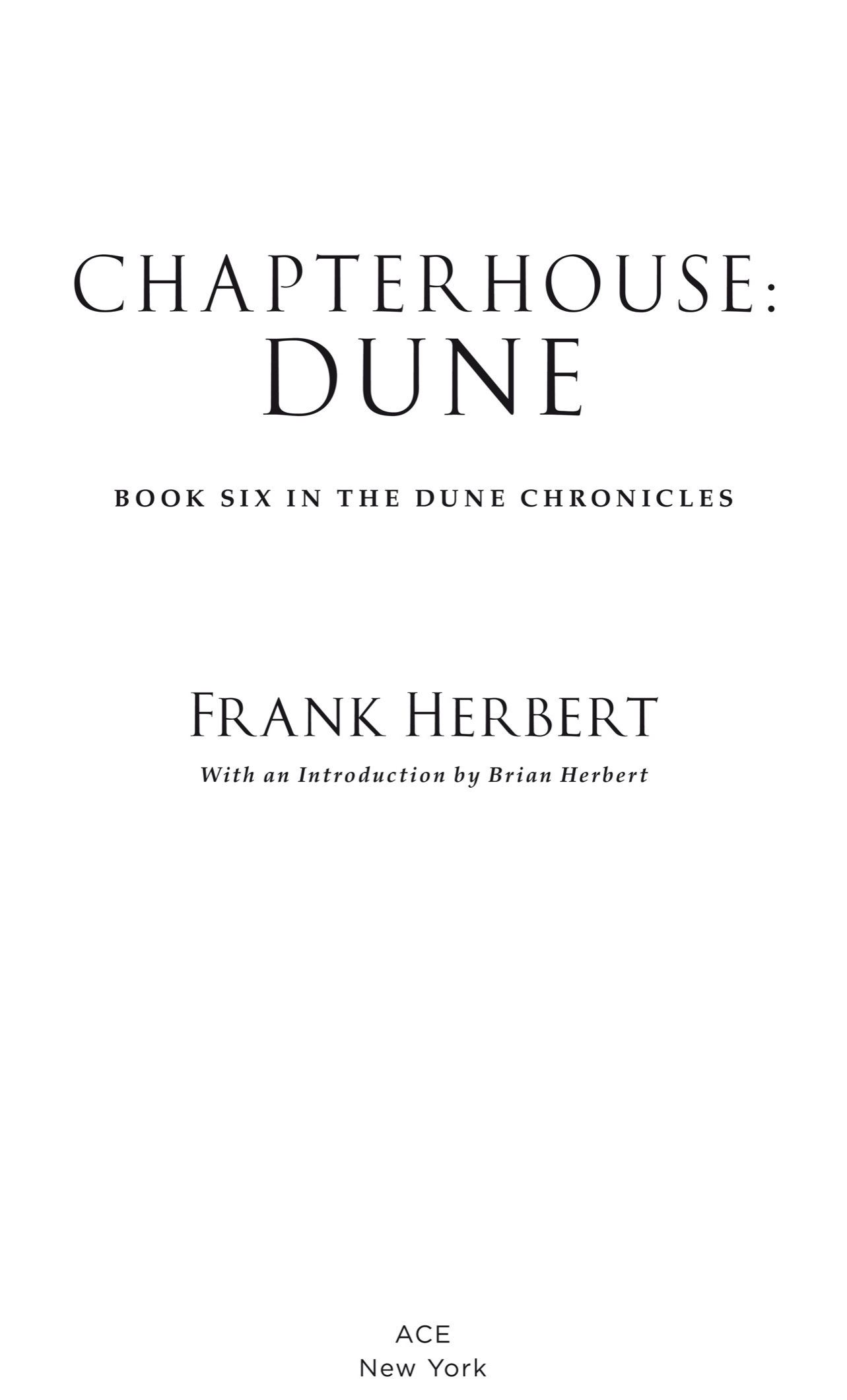 Book title, Chapterhouse: Dune, author, Frank Herbert, imprint, Ace