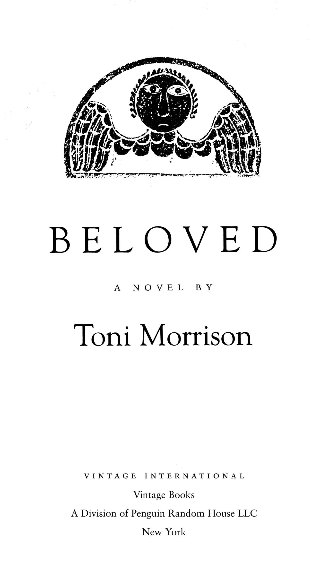 Book Title, Beloved, Subtitle, A Novel by, Author, Toni Morrison, Imprint, Vintage International