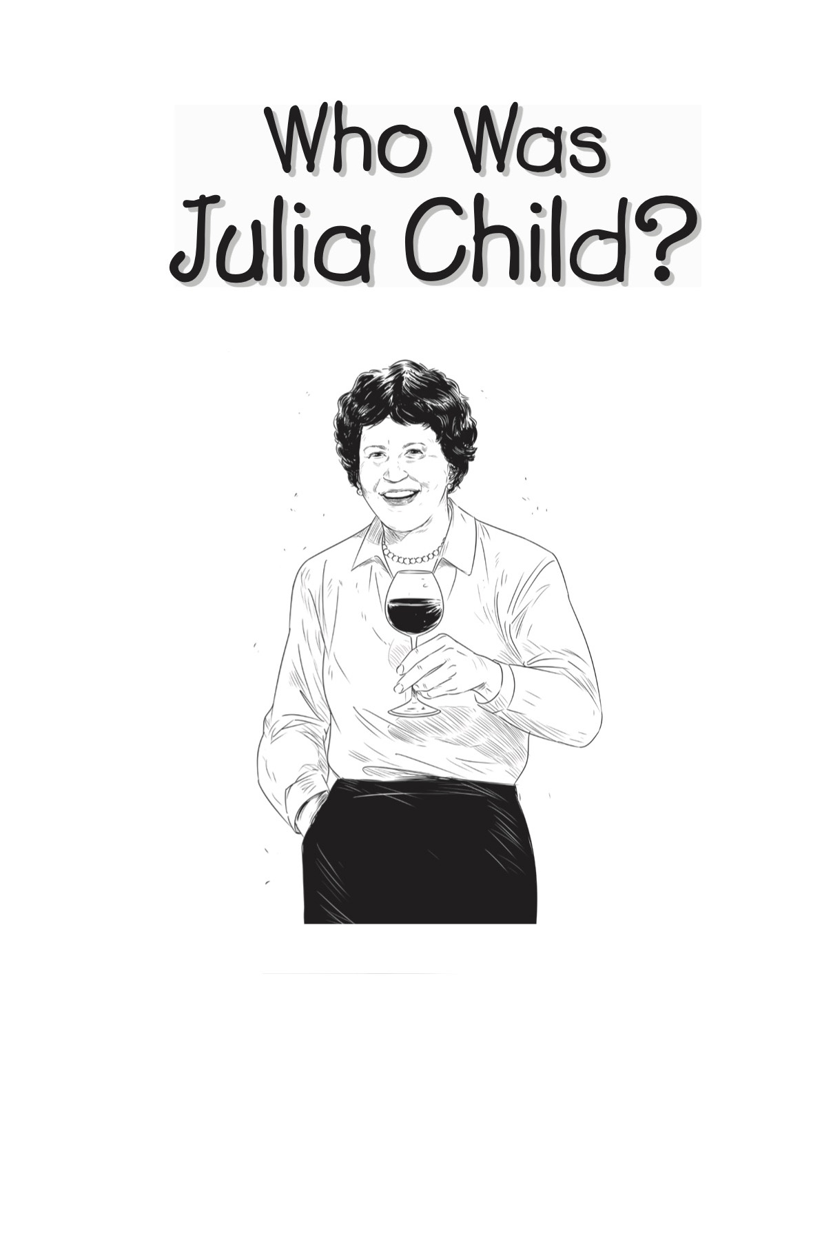 Who Was Julia Child?