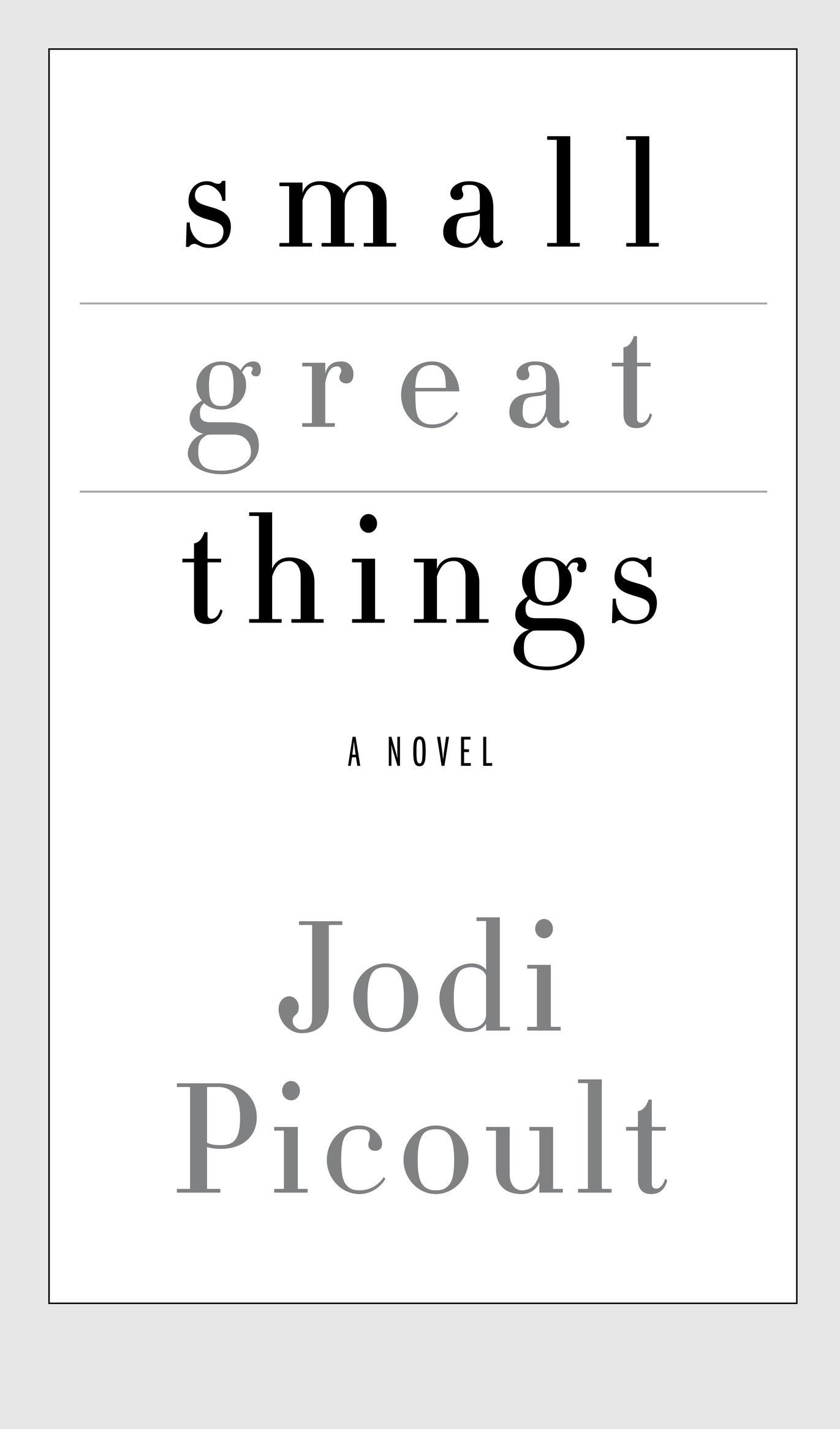 Book Title, Small Great Things, Subtitle, A Novel, Author, Jodi Picoult, Imprint, Ballantine Books