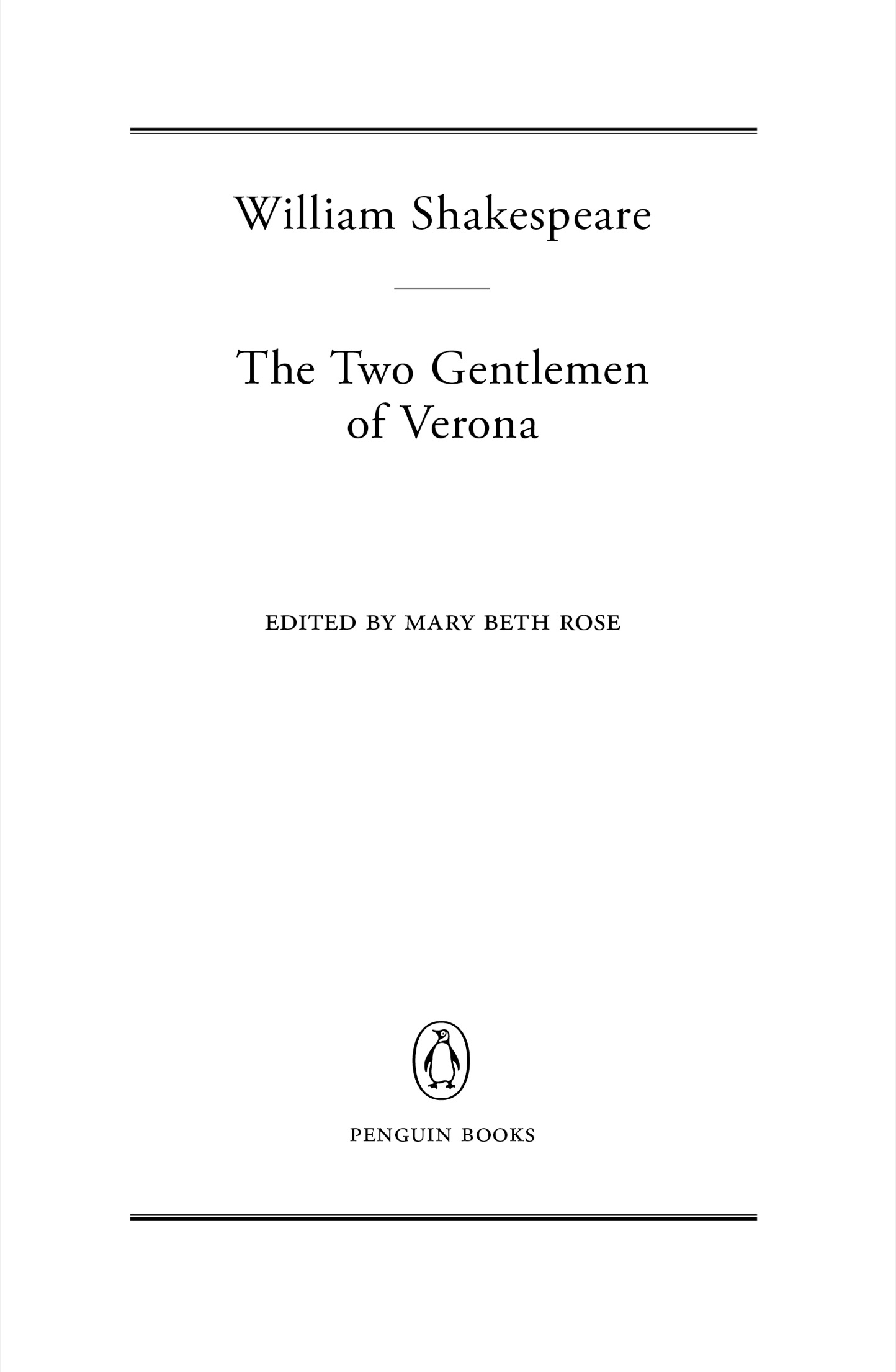 Book title, The Two Gentlemen of Verona, author, William Shakespeare, imprint, Penguin Classics