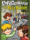 A to Z Mysteries： The Bald Bandit[精品]