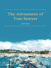 The Adventures of Tom Sawyer[精品]