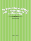 The Works of Charles and Mary Lamb ？ Volume 2 Elia and The Last Essays of Elia