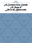 A Countess from Canada A Story of Life in the Backwoods[精品]