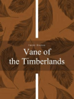 Vane of the Timberlands