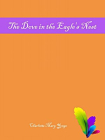 The Dove in the Eagles Nest[精品]