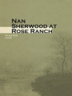 Nan Sherwood at Rose Ranch[精品]