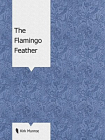 The Flamingo Feather[精品]