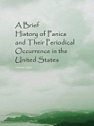 A Brief History of Panics and Their Periodical Occurrence in the United States[精品]