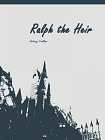 Ralph the Heir[精品]