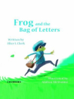 Frog and the Bag of Letters 青蛙和一袋子信件