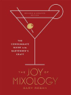 The Joy of Mixology, Revised and Updated Edition