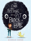 The Care and Feeding of a Pet Black Hole