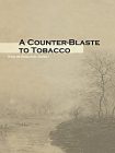 A Counter-Blaste to Tobacco[精品]