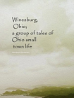 Winesburg, Ohio; a group of tales of Ohio small town life