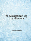 A Daughter of the Snows[精品]