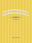 In Search of the Castaways; or the Children of Captain Grant[精品]