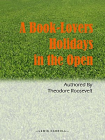 A Book-Lovers Holidays in the Open[精品]