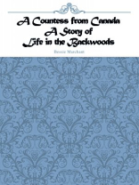 A Countess from Canada A Story of Life in the Backwoods