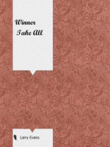 Winner Take All