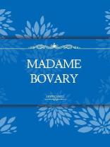Madame Bovary Madame Bovary
