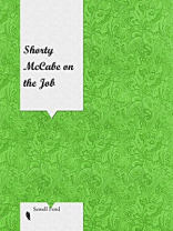 Shorty McCabe on the Job