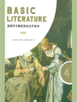 BASIC LITERATURE：美国学生现代英语文学读本（英文原版 第4册）