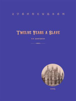 Twelve Years a Slave 为奴十二年（英文版）