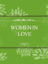 WOMEN IN LOVE WOMEN IN LOVE