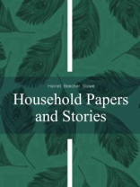 Household Papers and Stories