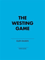 The Westing Game (Puffin Modern Classics) The Westing Game (Puffin Modern Classics)