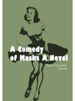 A Comedy of Masks A Nove