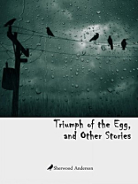 Triumph of the Egg, and Other Stories