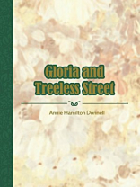 Gloria and Treeless Street