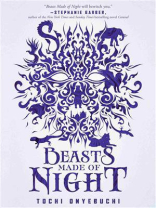 Beasts Made of Night