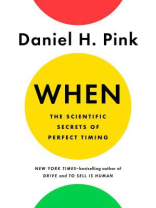 When：The Scientific Secrets of Perfect Timing