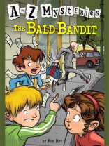 A to Z Mysteries： The Bald Bandit
