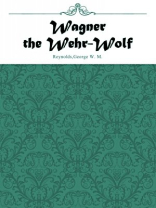 Wagner the Wehr-Wolf Wagner the Wehr-Wolf