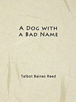 A Dog with a Bad Name