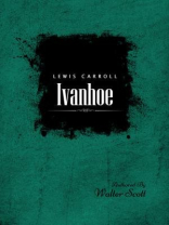 Ivanhoe Ivanhoe