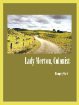 Lady Merton, Colonist