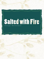 Salted with Fire