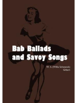 Bab Ballads and Savoy Songs