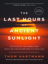 The Last Hours of Ancient Sunlight： Revised and Updated Third Edition