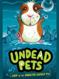 Gasp of the Ghoulish Guinea Pig #7