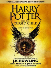 Harry Potter and the Cursed Child - Parts One and Two(Special Rehearsal Edition):The Official Script Book of the Original West End production