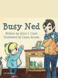 Busy Ned 忙碌的Ned