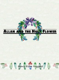 Allan and the Holy Flower