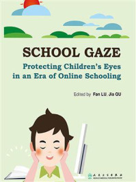 School Gaze：Protecting Children‘s Eyes in an Era of Online Schooling